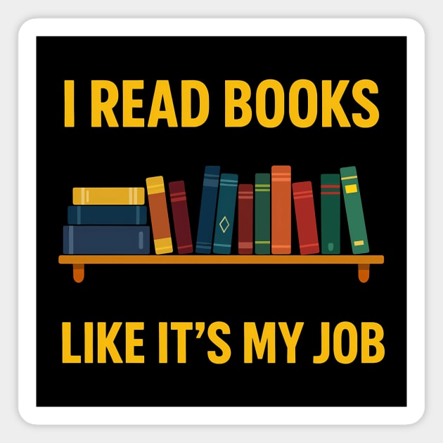 I read books like it's my job Magnet by SKIBITEES 